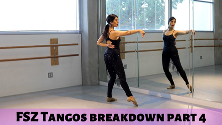 FSZ Tangos Choreography Part 4